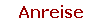 Anreise